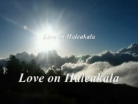 Love on Haleakala 0.7 MB A MiniMedia by Tess Heder